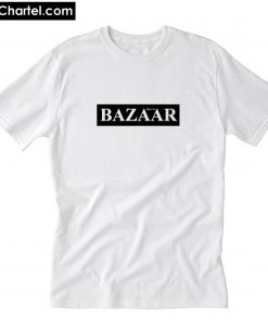 Bazaar That’s So T-Shirt PU27