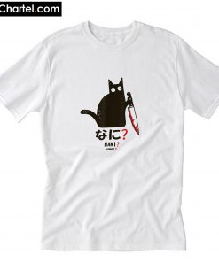 Cat What- Nani - T-Shirt PU27