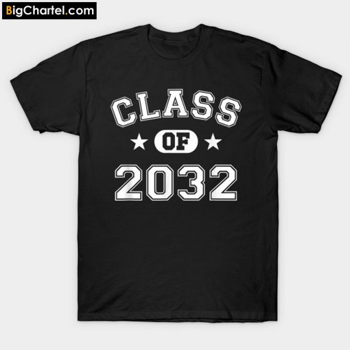 Class of 2032 First Day of School T-Shirt PU27