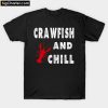 Crawfish and Chill T-Shirt PU27
