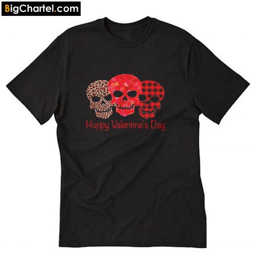 Happy Valentine's Day Skull T-Shirt PU27