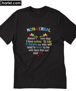 I Have Nonverbal Autism Valentine’s Day Puzzle Piece T-Shirt PU27