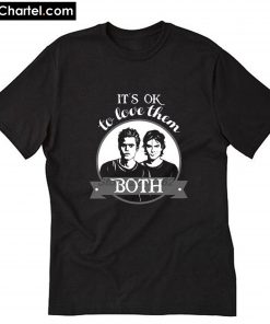 It's OK to love them both T-Shirt PU27