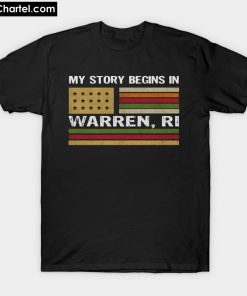 My story begins in Warren RI T-Shirt PU27