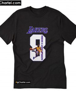 RIP Kobe Bryant number 8 forever a legend Lakers T-Shirt PU27