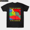Reel men are hookers on the weekends T-shirt PU27