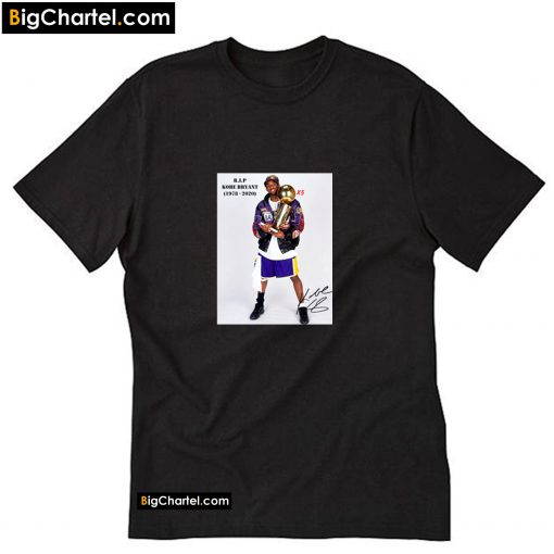 Rip Kobe Bryant 1978 2020 T-Shirt PU27