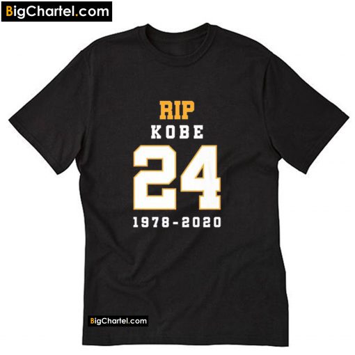 Rip Kobe Bryant 24 Memorial Rest In Peace T-Shirt PU27