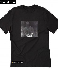 Rip Kobe Bryant Rest in Peace T-Shirt PU27