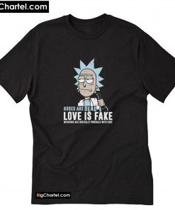 Roses Are Dead Valentines Day Rick Cartoon T-Shirt PU27