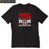 Sorry Ladies Mom Is My Valentine's Day T-Shirt PU27