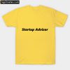 Startup Advisor T-Shirt PU27