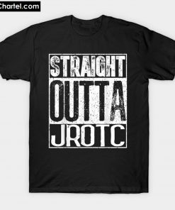 Straight Outta JROTC T-Shirt PU27