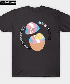 Trans egg T-Shirt PU27
