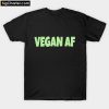 Vegan AF T-Shirt PU27