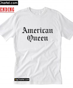 American Queen T-Shirt PU27