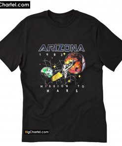 Arizona 1982 Space Mission To Mars T-Shirt PU27