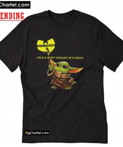 Baby Yoda Wu-Tang Clan Life As A Shorty T-Shirt PU27