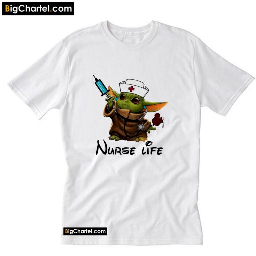 Baby Yoda nurse life T-Shirt PU27