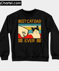 Best Cat Dad Ever Sweatshirt PU27