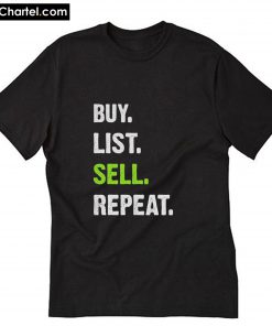 Buy List Sell Repeat T-Shirt PU27