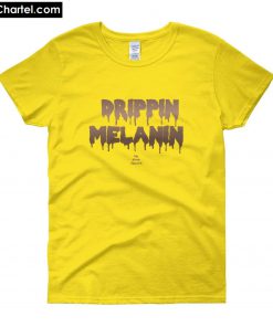 Drippin Melanin T-Shirt PU27