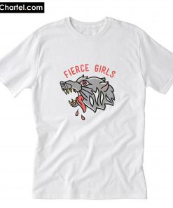 Fierce Girls T-Shirt PU27