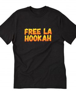 Free La Hookah - La Romana Dembow Bad T-Shirt PU27