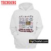Friends TV Show Quotes Hoodie PU27