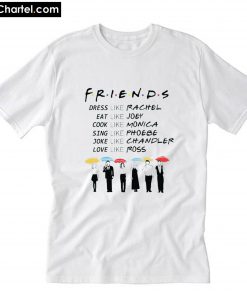 Friends tv show T-Shirt PU27