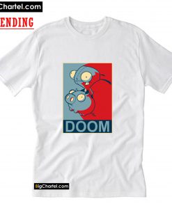 GIR Doom Hope Poster Parody T-Shirt PU27