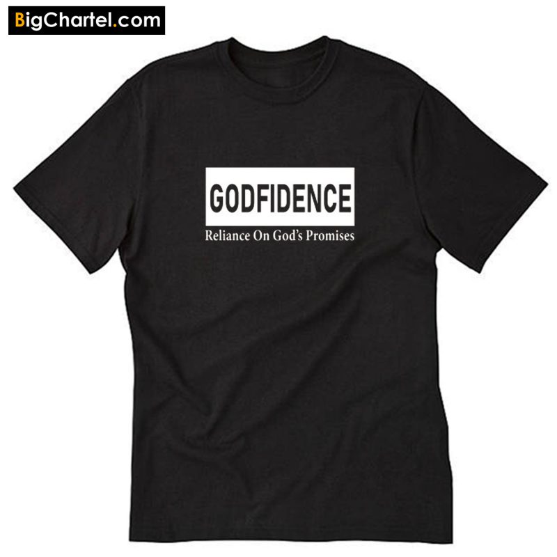 Godfidence Reliance On God's Promises T-Shirt PU27