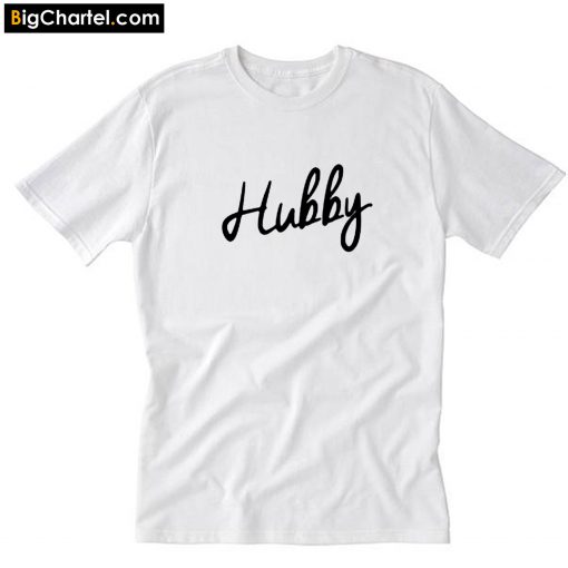 Hubby T-Shirt PU27