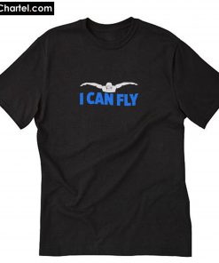 I Can Fly T-Shirt PU27