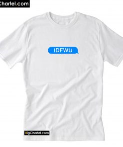 IDFWU T-Shirt PU27