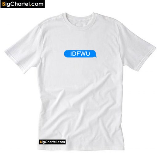 IDFWU T-Shirt PU27