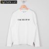Ill Be There For You Sweatshirt PU27