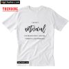 I'm Not Antisocial I'm Just Selectively Social T Shirt PU27