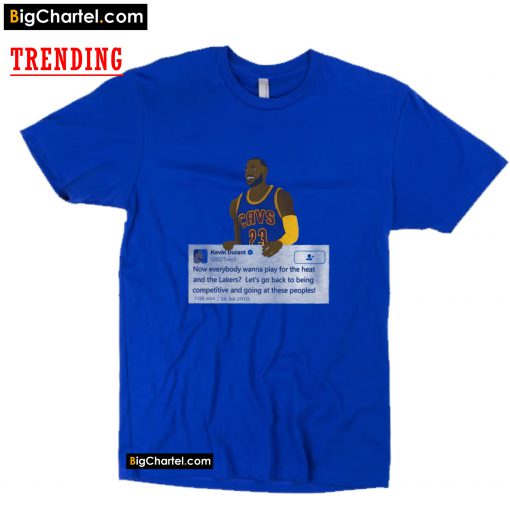 Lebron James Holding Kevin Durant Tweet T Shirt PU27