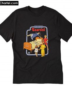 Let's Call the Exorcist T-Shirt PU27