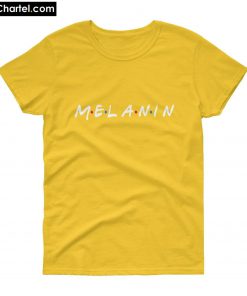 Melanin (Friends) T-Shirt PU27