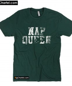 Nap Queen T Shirt PU27