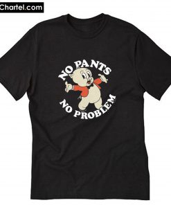 No Pants No Problem Porky Pig Looney Tunes T-Shirt PU27