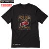 Not old just vintage authentic car T-Shirt PU27