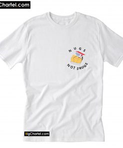 Nugs Not Drugs TShirt PU27