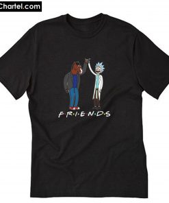 Rick and Morty and Bojack Horseman Friends T-Shirt PU27