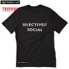 Selectively Social Font T-shirt PU27