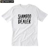 Shampoo dealer T-Shirt PU27