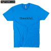 Thankful T-Shirt PU27