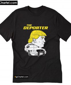 The Deporter Impeach Anti Trump 2020 Parody T-Shirt PU27